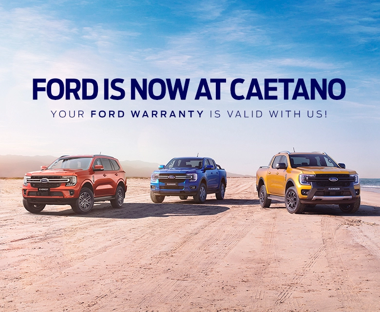 FORD IS NOW AT CAETANO